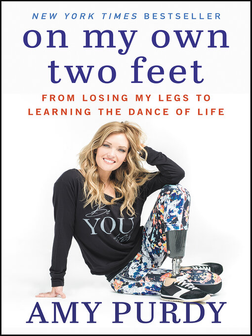Title details for On My Own Two Feet by Amy Purdy - Wait list